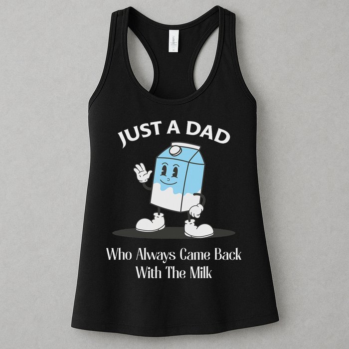 Just A Dad Who Always Came Back With The Milk Womens Tank Top