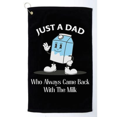 Just A Dad Who Always Came Back With The Milk Golf Towel