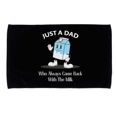 Just A Dad Who Always Came Back With The Milk Microfiber Hand Towel