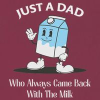 Just A Dad Who Always Came Back With The Milk 16oz Travel Tumbler