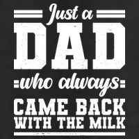 Just A Dad Who Always Came Back With The Milk 15oz Campfire Ceramic Mug