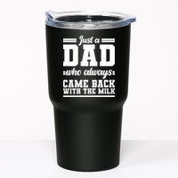 Just A Dad Who Always Came Back With The Milk Tumbler