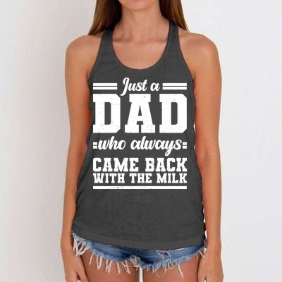 Just A Dad Who Always Came Back With The Milk Women's Knotted Racerback Tank