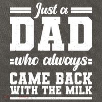 Just A Dad Who Always Came Back With The Milk Cotton Canvas Backpack
