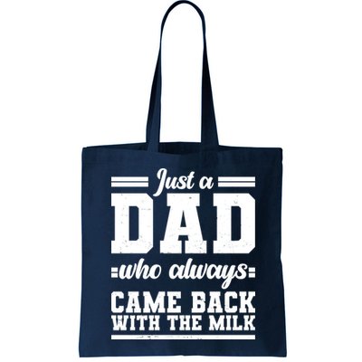 Just A Dad Who Always Came Back With The Milk Bag
