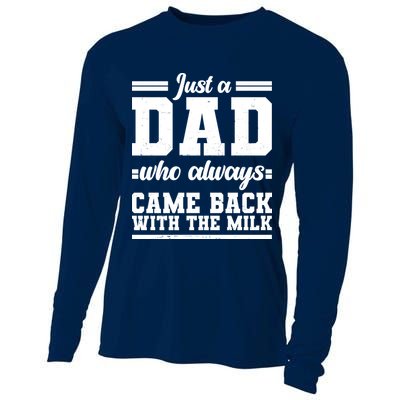 Just A Dad Who Always Came Back With The Milk Cooling Performance Long Sleeve Crew
