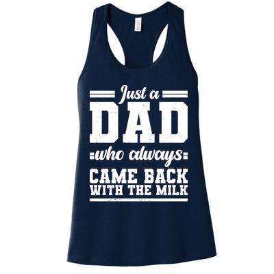 Just A Dad Who Always Came Back With The Milk Womens Tank Top