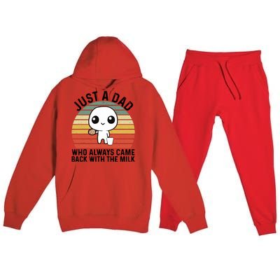 Just A Dad Who Always Came Back With The Milk Fathers Day Premium Hooded Sweatsuit Set