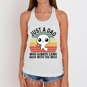 Just A Dad Who Always Came Back With The Milk Fathers Day Women's Knotted Racerback Tank