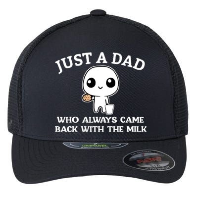 Just A Dad Who Always Came Back With The Milk Fathers Day Flexfit Unipanel Trucker Cap