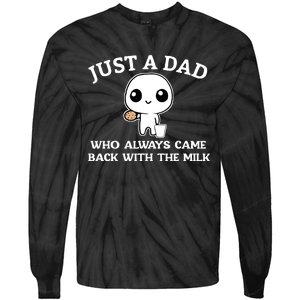 Just A Dad Who Always Came Back With The Milk Fathers Day Tie-Dye Long Sleeve Shirt