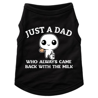 Just A Dad Who Always Came Back With The Milk Fathers Day Doggie Tank