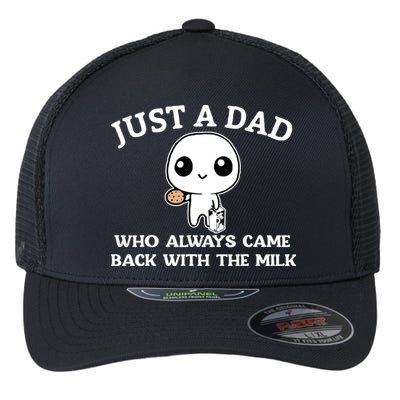 Just A Dad Who Always Came Back With The Milk Fathers Day Flexfit Unipanel Trucker Cap
