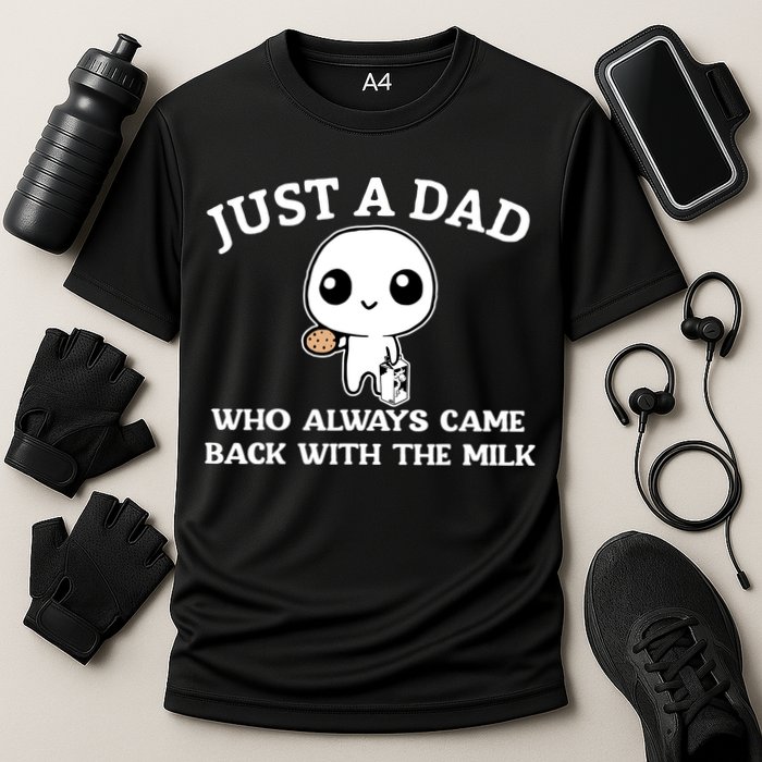 Just A Dad Who Always Came Back With The Milk Fathers Day Cooling Performance Crew T-Shirt