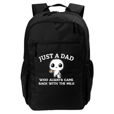 Just A Dad Who Always Came Back With The Milk Fathers Day Backpack