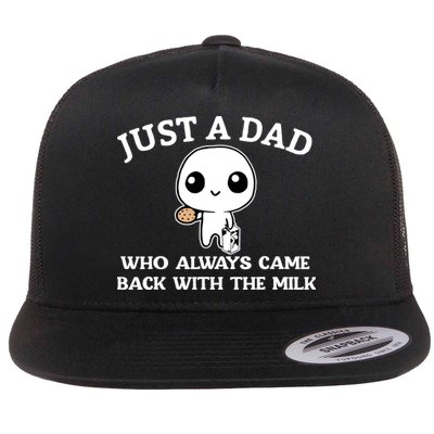 Just A Dad Who Always Came Back With The Milk Fathers Day Flatbill Hat