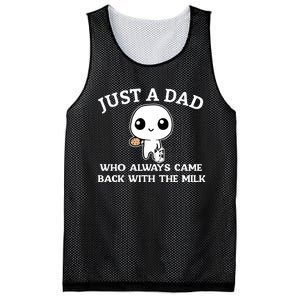 Just A Dad Who Always Came Back With The Milk Fathers Day Mesh Reversible Basketball Jersey Tank