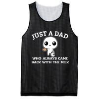 Just A Dad Who Always Came Back With The Milk Fathers Day Mesh Reversible Basketball Jersey Tank