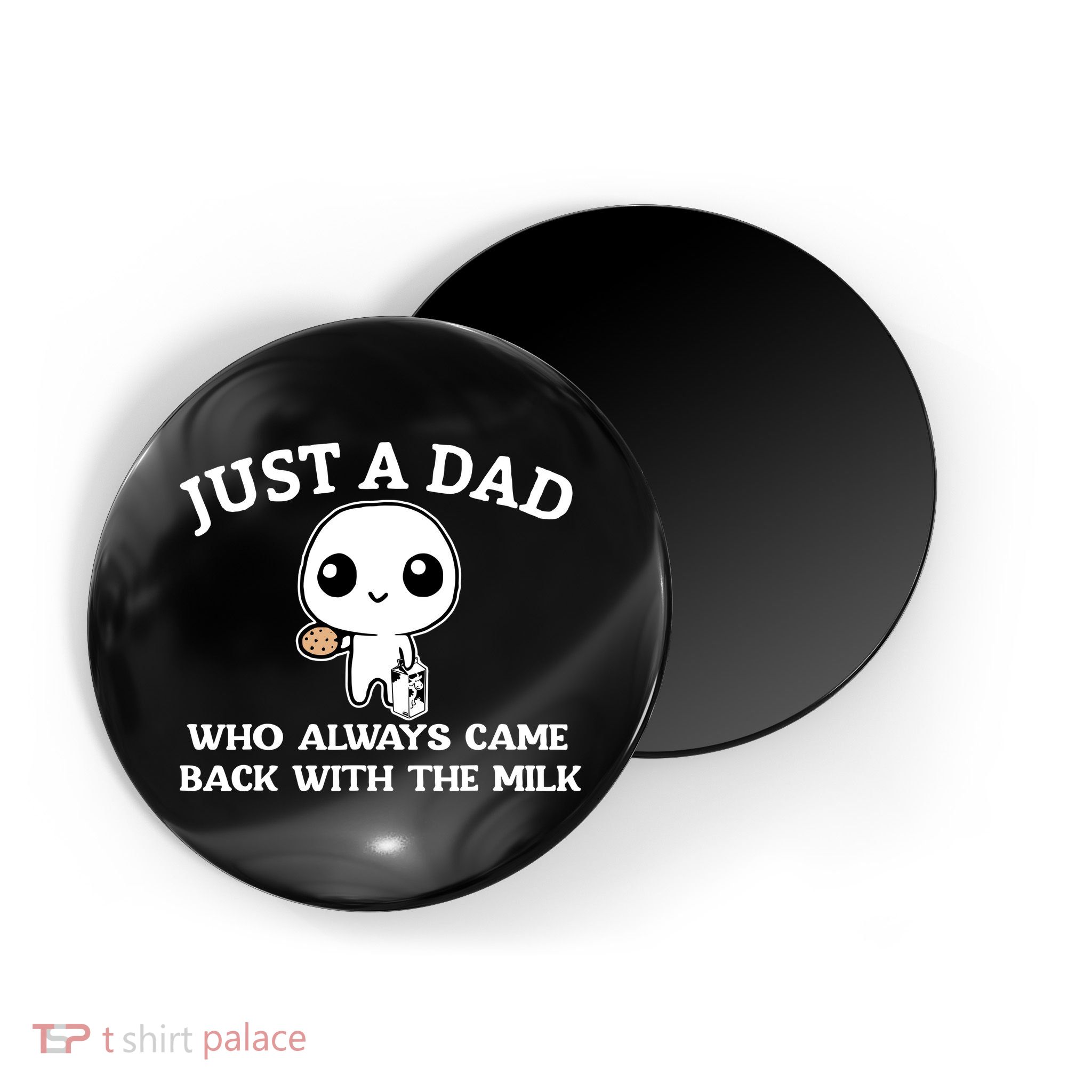 Just A Dad Who Always Came Back With The Milk Fathers Day Magnet