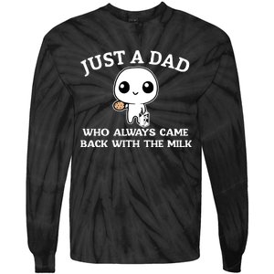 Just A Dad Who Always Came Back With The Milk Fathers Day Tie-Dye Long Sleeve Shirt