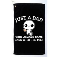 Just A Dad Who Always Came Back With The Milk Fathers Day Golf Towel