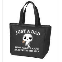Just A Dad Who Always Came Back With The Milk Fathers Day Zip Tote Bag