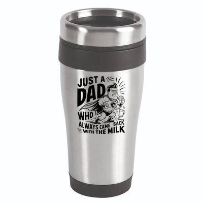 Just A Dad Who Always Came Back With The Milk Fathers Day 16oz Travel Tumbler
