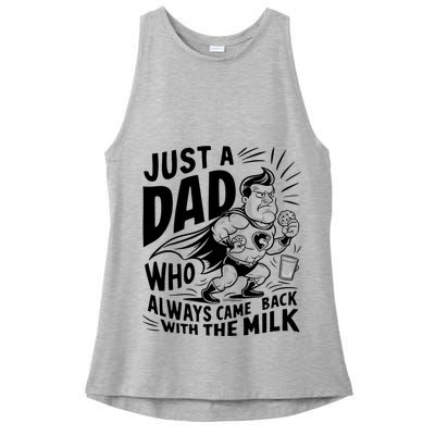 Just A Dad Who Always Came Back With The Milk Fathers Day Ladies PosiCharge Tri-Blend Wicking Tank