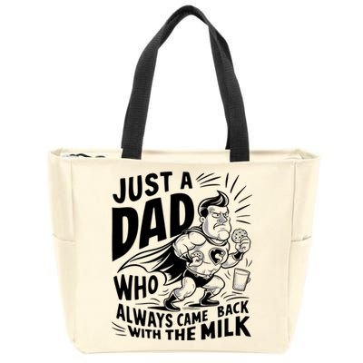 Just A Dad Who Always Came Back With The Milk Fathers Day Zip Tote Bag