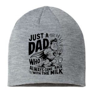 Just A Dad Who Always Came Back With The Milk Fathers Day Sustainable Beanie