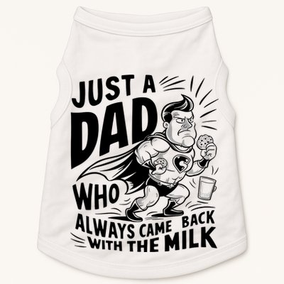 Just A Dad Who Always Came Back With The Milk Fathers Day Doggie Tank