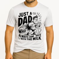 Just A Dad Who Always Came Back With The Milk Fathers Day Cooling Performance Crew T-Shirt