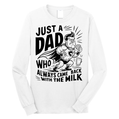 Just A Dad Who Always Came Back With The Milk Fathers Day Long Sleeve Shirt