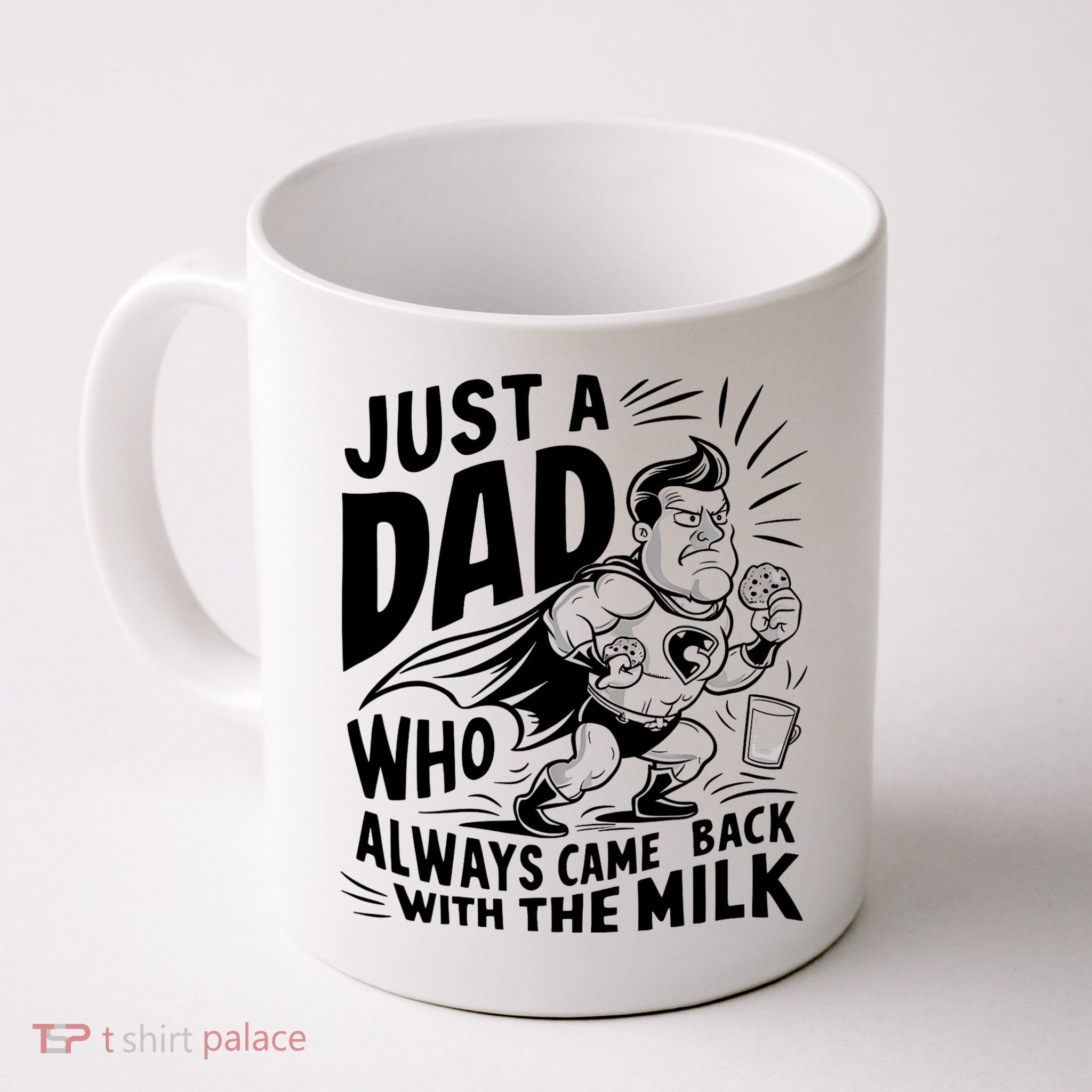 Just A Dad Who Always Came Back With The Milk Fathers Day Mug