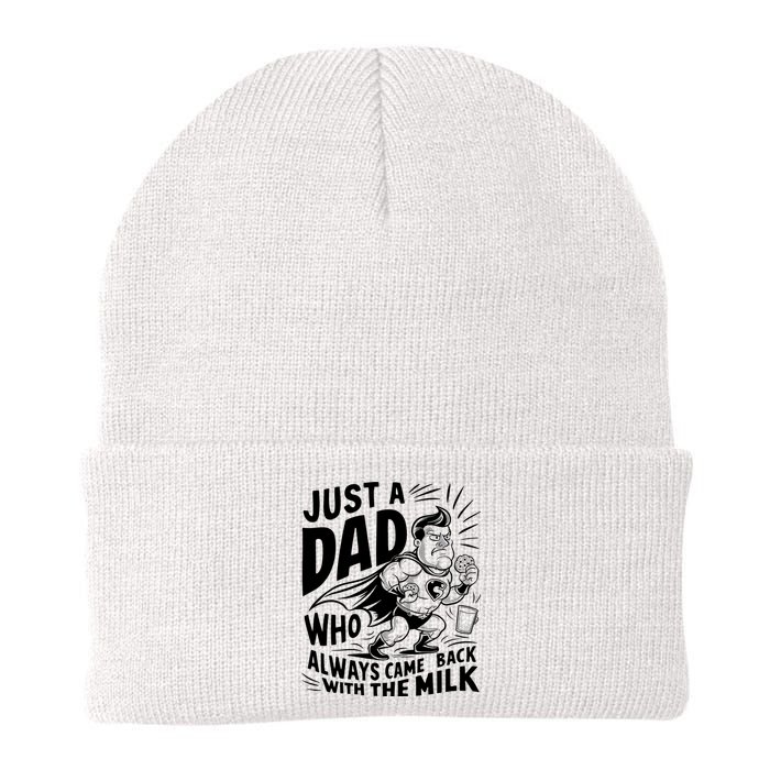 Just A Dad Who Always Came Back With The Milk Fathers Day Knit Cap Winter Beanie