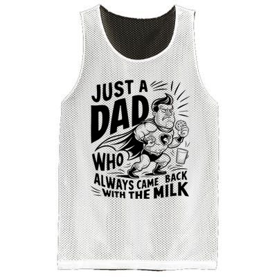 Just A Dad Who Always Came Back With The Milk Fathers Day Mesh Reversible Basketball Jersey Tank