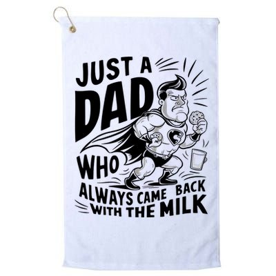 Just A Dad Who Always Came Back With The Milk Fathers Day Golf Towel