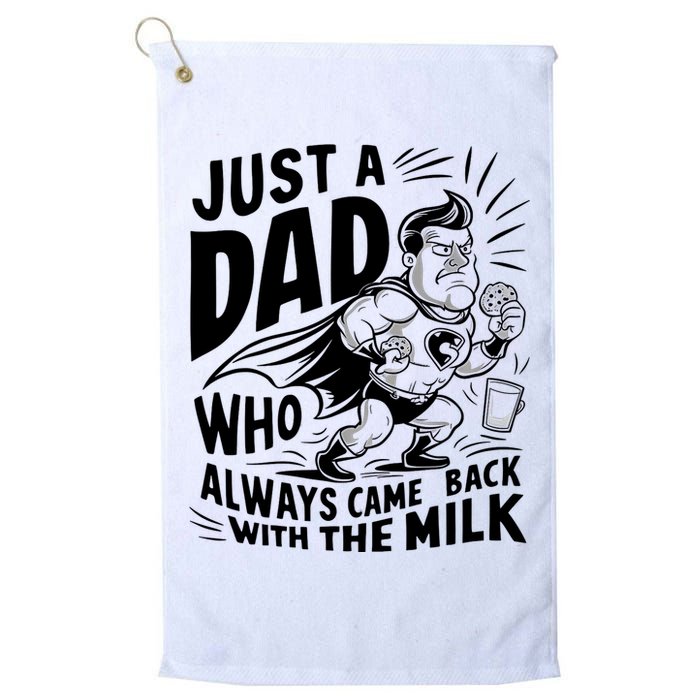 Just A Dad Who Always Came Back With The Milk Fathers Day Golf Towel