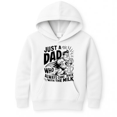 Just A Dad Who Always Came Back With The Milk Fathers Day Kids Hoodie
