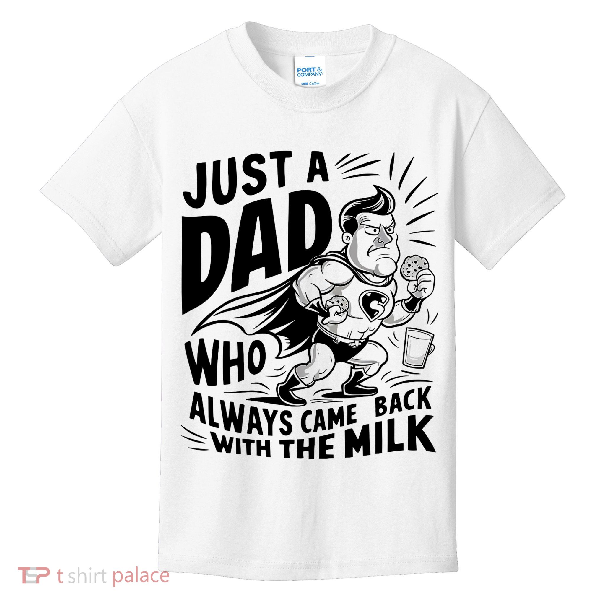 Just A Dad Who Always Came Back With The Milk Fathers Day Kids T-Shirt