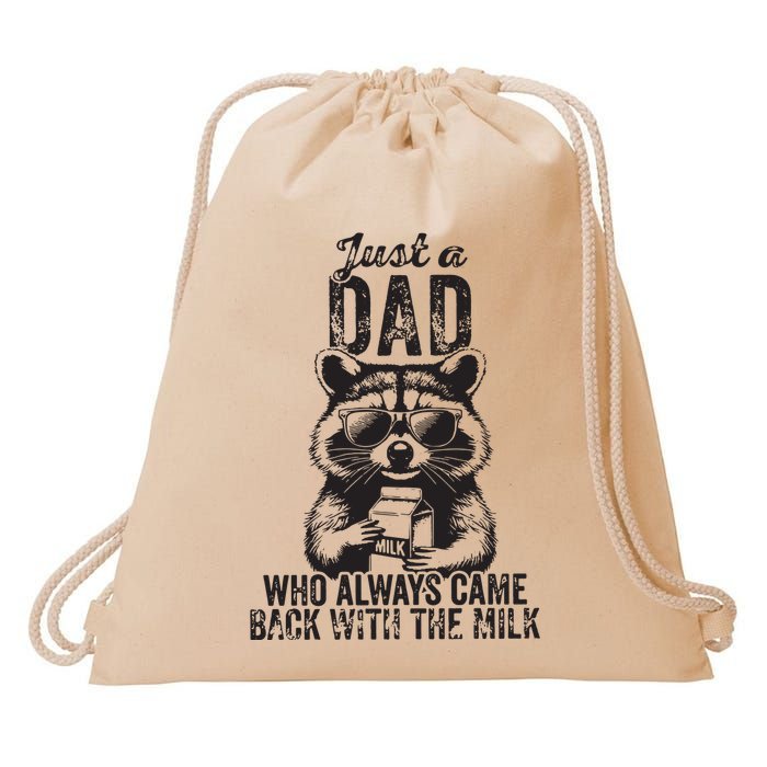 Just A Dad Who Always Came Back With The Milk Drawstring Bag