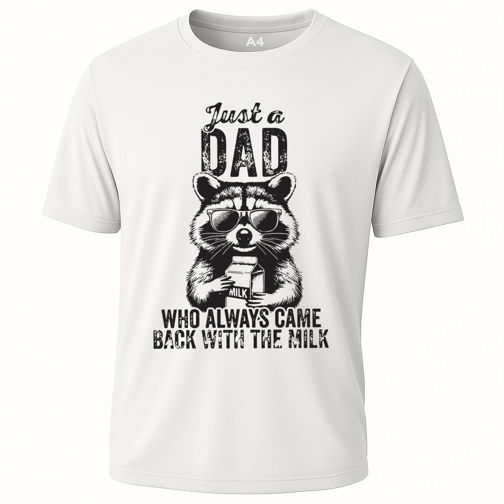 Just A Dad Who Always Came Back With The Milk Performance Shirt