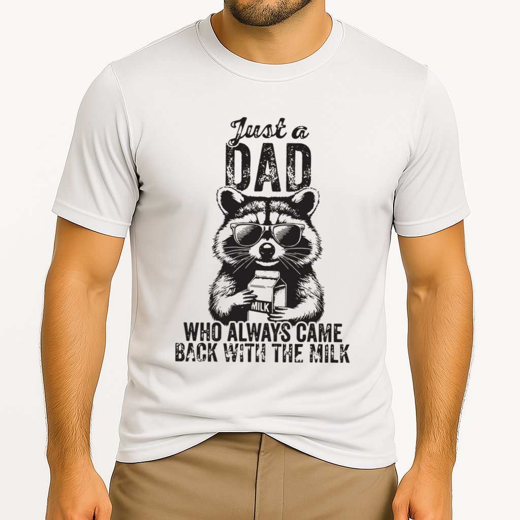 Just A Dad Who Always Came Back With The Milk Performance Shirt