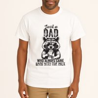 Just A Dad Who Always Came Back With The Milk Tall T-Shirt