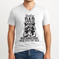 Just A Dad Who Always Came Back With The Milk V-Neck T-Shirt