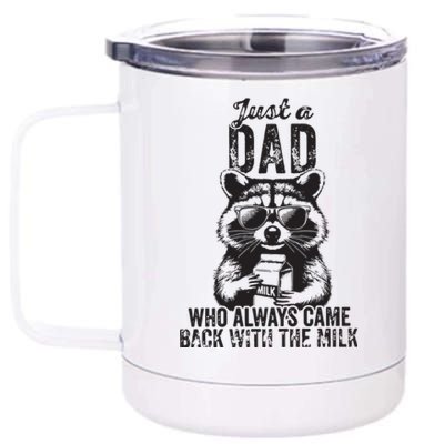 Just A Dad Who Always Came Back With The Milk 12 oz Stainless Steel Tumbler Cup