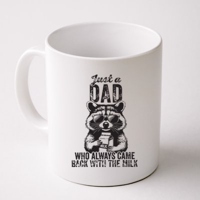 Just A Dad Who Always Came Back With The Milk Coffee Mug