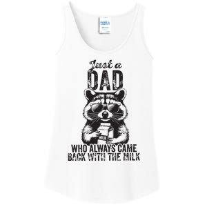 Just A Dad Who Always Came Back With The Milk Ladies Essential Tank