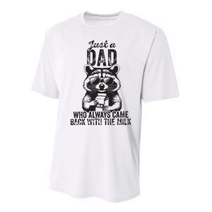 Just A Dad Who Always Came Back With The Milk Performance Sprint T-Shirt