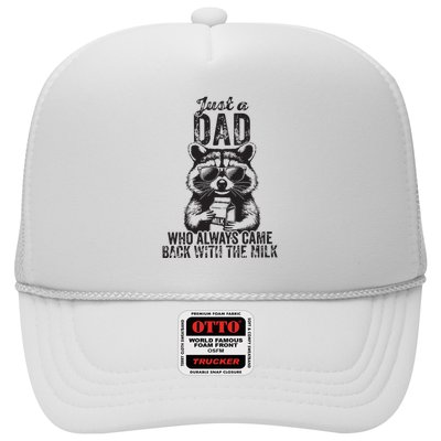 Just A Dad Who Always Came Back With The Milk Trucker Hat
